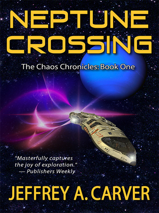 Title details for Neptune Crossing by Jeffrey A. Carver - Available